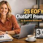 Small business owner at desk with laptop and EOFY paperwork titled 'EOFY Business Prompts'.